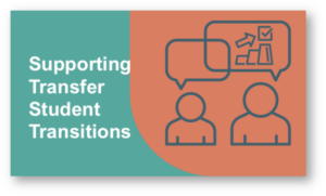 Supporting Transfer Student Transitions
